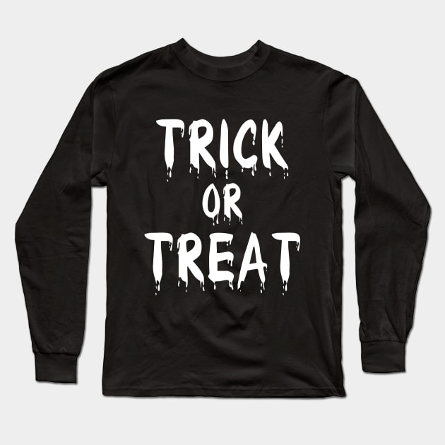 Trick or Treat Long Sleeve T-Shirt by quoteee
